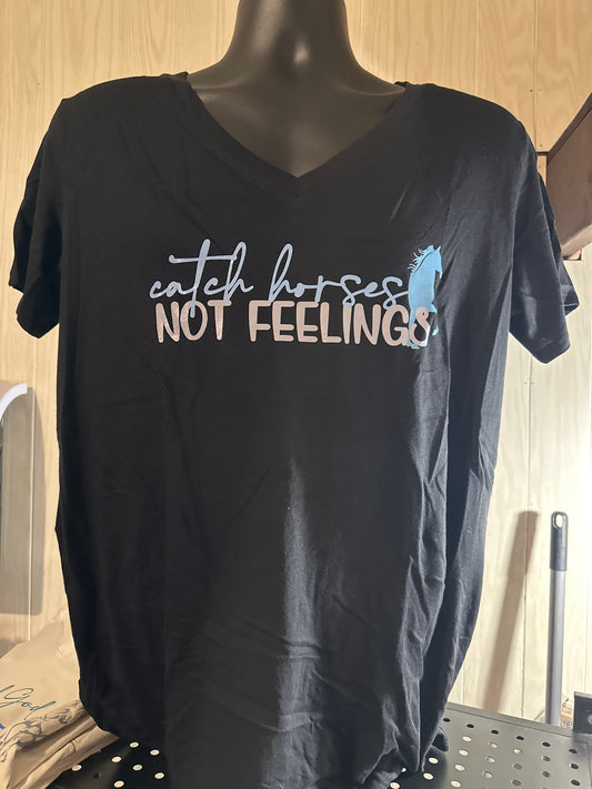 Catch Horses Not Feelings V-Neck Tee